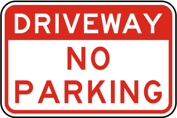 Driveway No Parking Sign T5383 - by SafetySign.com