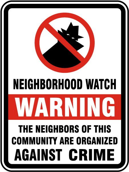 Neighborhood Watch Organized Against Crime Sign W5487 - by SafetySign.com