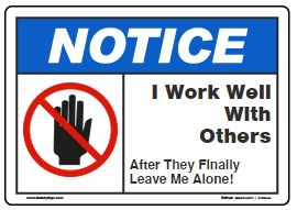 i work well with others funny sign friday safety sign news work well with others