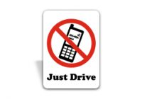 Just Drive No Cell Phone Sign