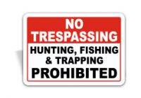 No Trespassing or Hunting
