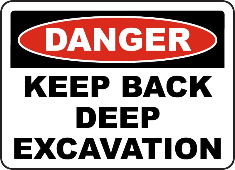 Keep Back Deep Excavation Sign