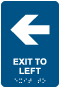 Exit To Left Sign with Braille