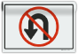 No U Turn Sign