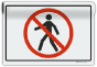 No Pedestrian Sign