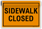 Sidewalk Closed Sign