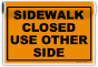 Sidewalk Closed Sign
