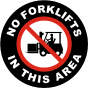No Forklifts In This Area Floor Sign