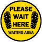 Please Wait Here Stay Safe Floor Sign