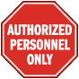 Authorized Personnel Only Floor Sign