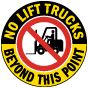 No Lift Trucks Beyond This Point Floor Sign
