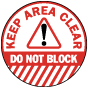 Keep Area Clear Do Not Block Floor Sign