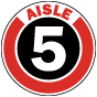 Aisle 5 Floor Sign