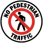 No Pedestrian Traffic Floor Sign