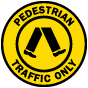 Pedestrian Traffic Only Floor Sign