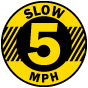 Slow 5 MPH Floor Sign