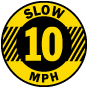 Slow 10 MPH Floor Sign