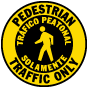 Bilingual Pedestrian Traffic Only Floor Sign