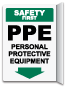Safety First PPE Personal Protective Equipment Sign