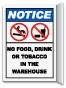 Notice No Food, Drink Or Tobacco In The Warehouse Sign