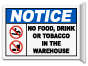 Notice No Food, Drink Or Tobacco In The Warehouse Sign