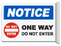 Notice Do Not Enter One Way Only Sign