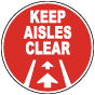 Keep Aisles Clear Floor Sign