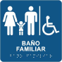 Spanish Family Accessible Restroom Sign with Braille