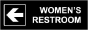 Directional Women Restroom Sign