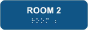Room 2 Sign with Braille