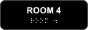 Room 4 Sign with Braille