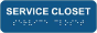 Service Closet Sign with Braille