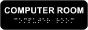 Computer Room Sign with Braille