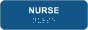Nurse Sign with Braille