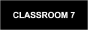 Classroom 7 Sign