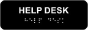 Help Desk Sign with Braille