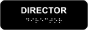 Director Sign with Braille