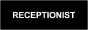 Receptionist Sign