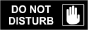 Do Not Disturb Sign