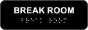 Break Room Horizontal Sign with Braille 