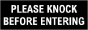 Please Knock Before Entering Sign