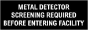 Metal Detector Screening Required Sign