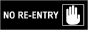 No Re-entry Sign