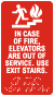 In Case Of Fire Elevators Are Out Of Service Sign with Braille