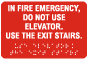 In Fire Emergency Do Not Use Elevator Sign with Braille