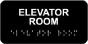 Elevator Room Sign with Braille