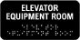 Elevator Equipment Room Sign with Braille