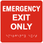 Emergency Exit Only Sign with Braille