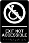 Exit Not Accessible Sign with Braille