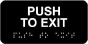 Push To Exit Sign with Braille